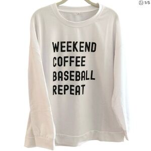 WEEKEND COFFEE BASEBALL REPEAT SWEATSHIRT WOMEN’S  LIGHTWEIGHT WHITE SIZE XL